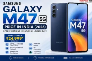 Samsung Galaxy M47 5G Price in India (2026) – Specs & Features